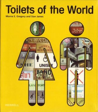 обложка книги Toilets of the World (2nd edition) книга Toilets of the World (2nd edition), автор: Morna E. Gregory, Sian James